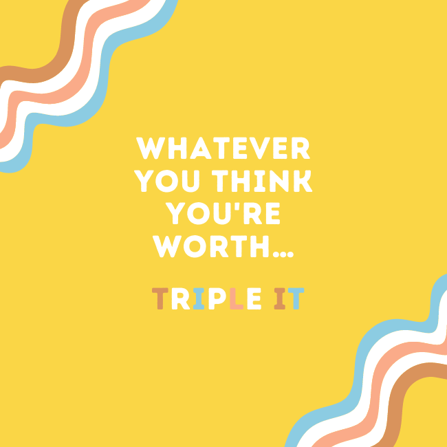 Know your worth