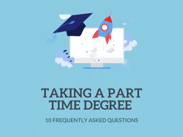 10 Frequently asked questions of taking a part time degree