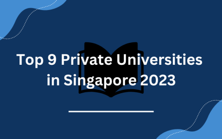 Top 9 Private Universities in Singapore 2023