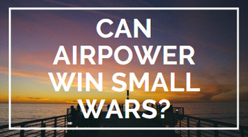 can airpower win small wars
