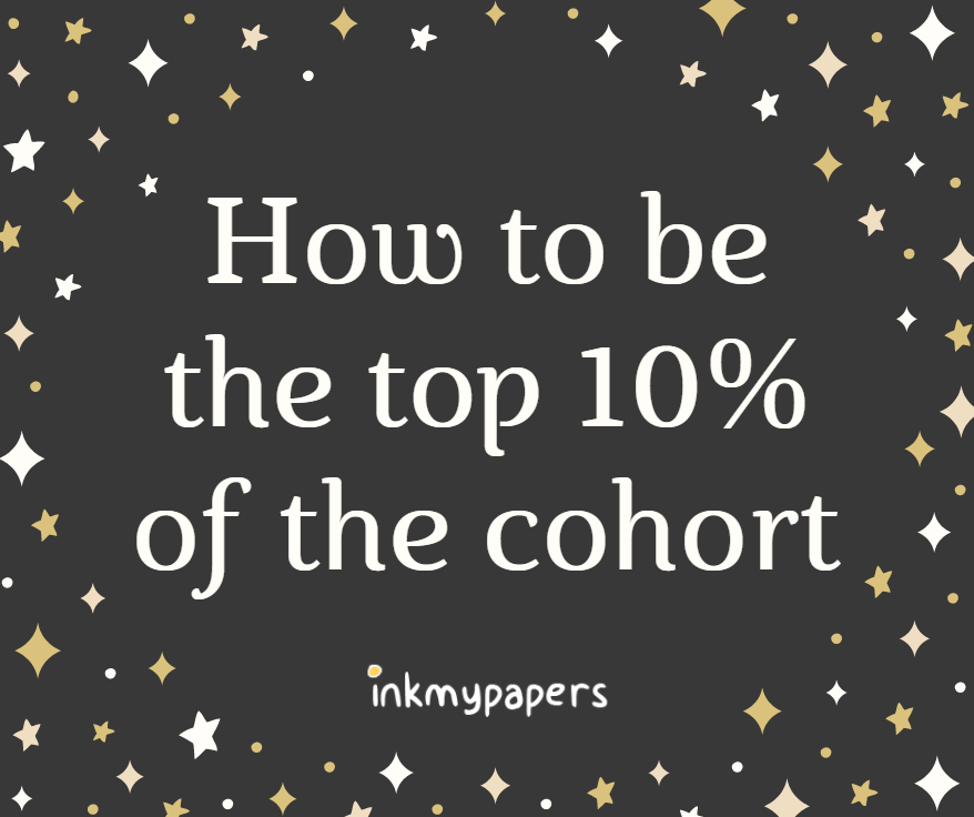 how to be top 10% of the cohort